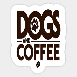 Dogs & Coffee Tee - My Perfect Kind of Chaos Sticker